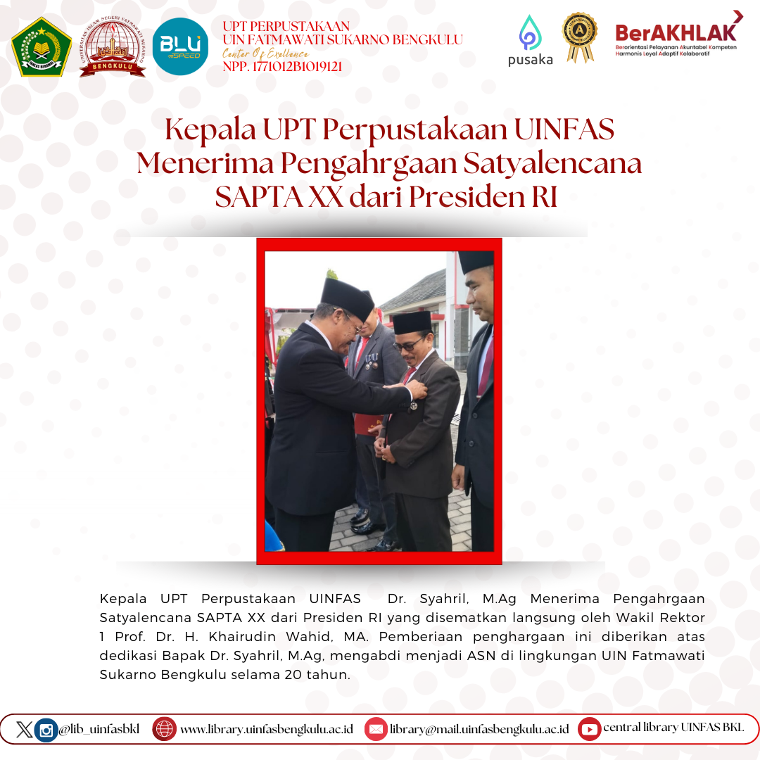 Read more about the article Kepala UPT Perpustakaan UINFAS Menerima Pengahrgaan Satyalencana SAPTA XX dari Presiden RI