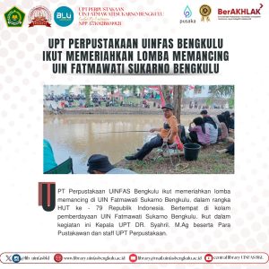 Read more about the article UPT Perpustakaan UINFAS Bengkulu ikut memeriahkan lomba memancing di UIN Fatmawati Sukarno Bengkulu