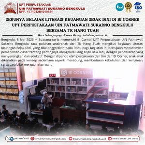 Read more about the article Mengenal Dunia Buku Lewat Cerita Seru: TK Hang Tuah Kunjungi UPT Perpustakaan UIN Fatmawati Sukarno Bengkulu