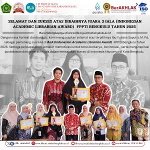 Read more about the article Pustakawan UPT Perpustakaan UINFAS Bengkulu raih Juara 3 pada IALA (Indonesian Academic Librarian Award) FPPTI Bengkulu Tahun 2025